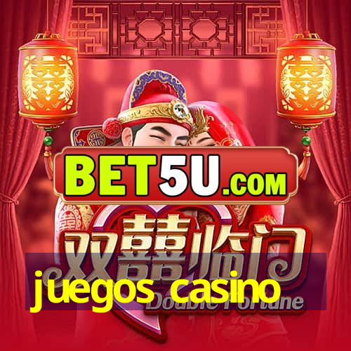 juegos casino